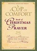 Cup Of Comfort Book Of Christmas Prayer