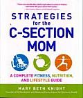 Strategies for the C Section Mom