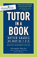 Tutor in a Book Better Grades as Easy as 1 2 3