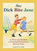 See Dick Bite Jane