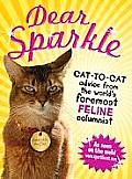 Dear Sparkle Cat To Cat Advice from the Worlds Foremost Feline Columnist