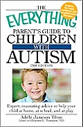 Everything Parents Guide to Children with Autism 2nd Edition