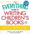 Everything Guide to Writing Childrens Books 2nd Edition