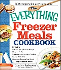 Everything Freezer Meals Cookbook