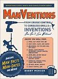 Manventions From Cruise Control to Cordless Drills Inventions Men Cant Live Without