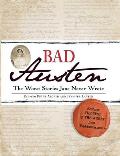 Bad Austen The Worst Stories Jane Never Wrote