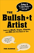 Bullsht Artist Learn to Bluff Dupe Charm & Bs with the Best of em