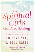 Spirtual Girls Guide to Dating