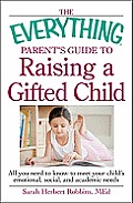 Everything Parents Guide to Raising a Gifted Child