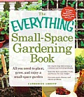 Everything Small Space Gardening Book