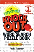 Everything Knock Out Word Search Puzzle Book Heavyweight Round 1