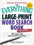 Everything Large Print Word Search Book Volume 5 150 Super Big Word Search Puzzles