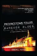 Provincetown Follies, Bangkok Blues