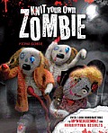 Knit Your Own Zombie Over 1000 Combinations to Rip n Reassemble for Horrifying Results