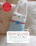 Sew Quick Sew Cute Easy Sewing Patterns Youll Finish in a Weekend Or Less