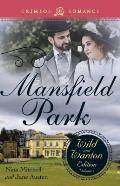 Mansfield Park: The Wild and Wanton Edition, Volume 1