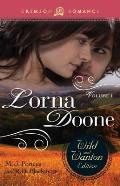 Lorna Doone: The Wild and Wanton Edition, Volume 1