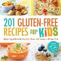 201 Gluten Free Recipes for Kids