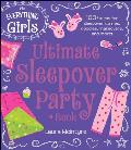 The Everything Girls Ultimate Sleepover Party Book