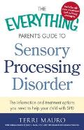 Everything Parents Guide to Sensory Processing Disorder
