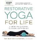 Restorative Yoga For Life A Relaxing Way to De stress Re energize & Find Balance