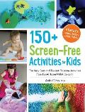 150 Plus Screen Free Activities for Kids