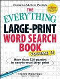 The Everything Large-Print Word Search Book, Volume 11: More Than 120 Puzzles in Easy-To-Read Large Print