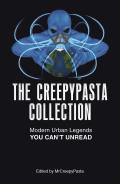 Creepypasta Collection Modern Urban Legends You Cant Unread