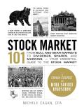 Stock Market 101 From Bull & Bear Markets to Dividends Shares & Margins Your Essential Guide to the Stock Market