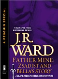 Father Mine: Zsadist and Bella's Story