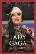 Lady Gaga: A Biography