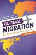 Global Migration 3 Volumes Old Assumptions New Dynamics