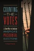Counting the Votes: A New Way to Analyze America's Presidential Elections
