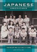 Japanese Americans: The History and Culture of a People