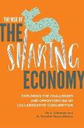 The Rise of the Sharing Economy: Exploring the Challenges and Opportunities of Collaborative Consumption