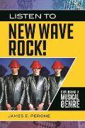 Listen to New Wave Rock!: Exploring a Musical Genre