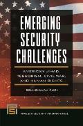 Emerging Security Challenges: American Jihad, Terrorism, Civil War, and Human Rights
