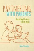 Partnering with Parents: Boosting Literacy for All Ages