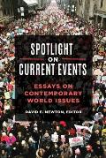 Spotlight on Current Events: Essays on Contemporary World Issues