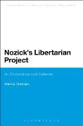 Nozick's Libertarian Project: An Elaboration and Defense