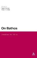 On Bathos: Literature, Art, Music