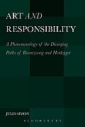 Art and Responsibility: A Phenomenology of the Diverging Paths of Rosenzweig and Heidegger