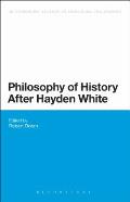 Philosophy of History After Hayden White