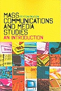 Mass Communications and Media Studies: An Introduction