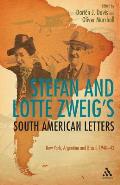 Stefan and Lotte Zweig's South American Letters: New York, Argentina and Brazil 1940-42