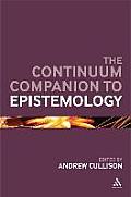 The Continuum Companion to Epistemology