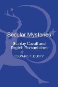 Secular Mysteries: Stanley Cavell a
