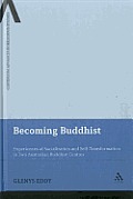 Becoming Buddhist: Experiences of Socialization and Self-Transformation in Two Australian Buddhist Centres