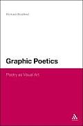 Graphic Poetics: Poetry as Visual Art