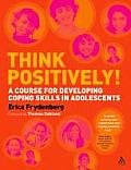 Think Positively!: A Course for Developing Coping Skills in Adolescents